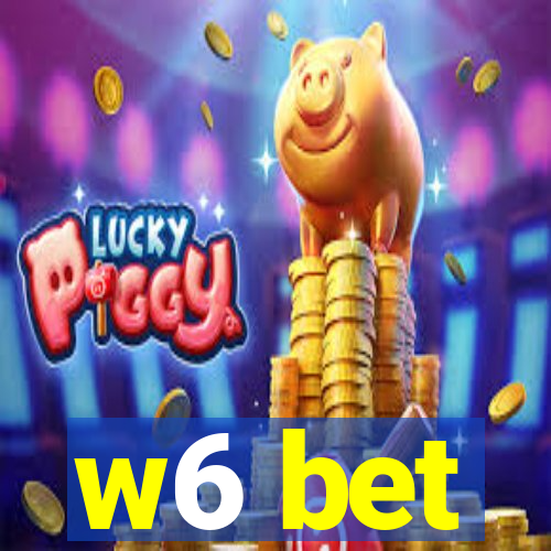 w6 bet